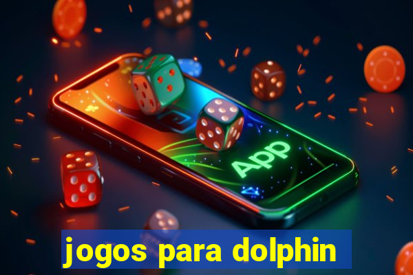 jogos para dolphin